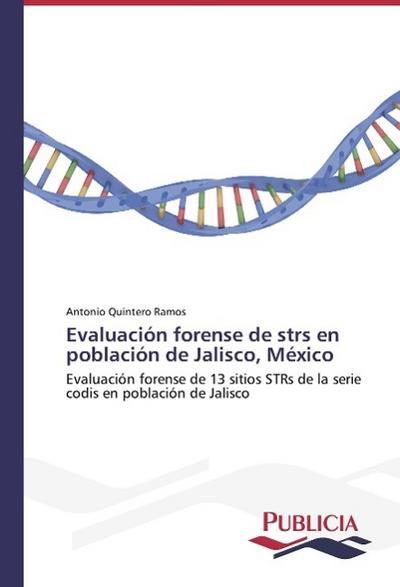Evaluación forense de strs en población de Jalisco, México