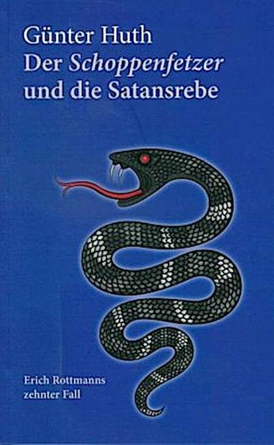 Der Schoppenfetzer und die Satansrebe