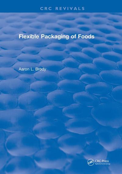 Flexible Packaging Of Foods