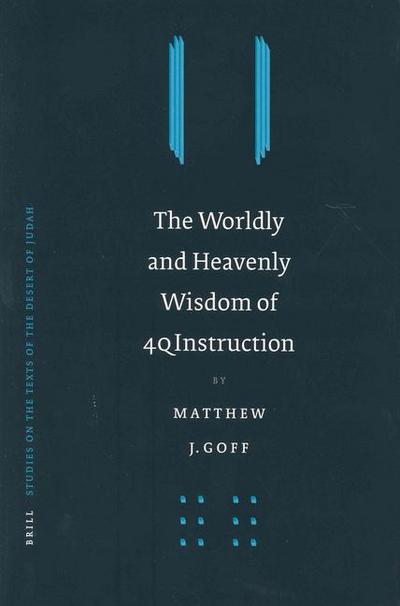 The Worldly and Heavenly Wisdom of 4qinstruction