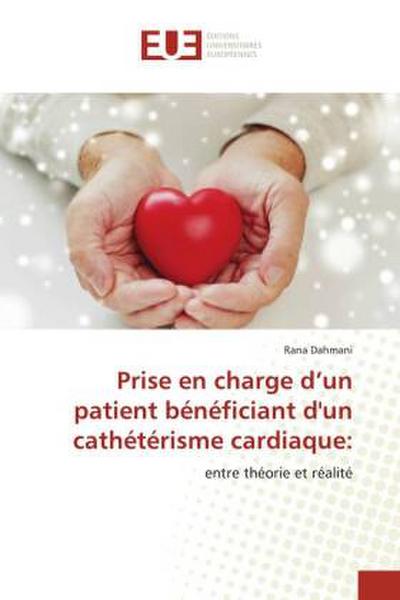 Prise en charge d’un patient bénéficiant d’un cathétérisme cardiaque: