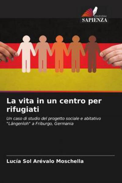 La vita in un centro per rifugiati