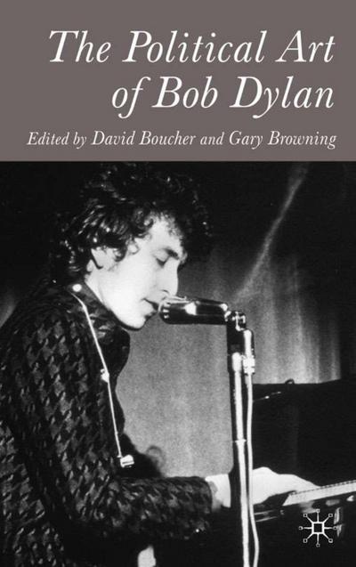 The Political Art of Bob Dylan