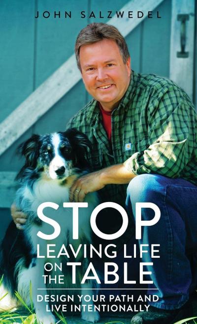 STOP Leaving Life on the Table