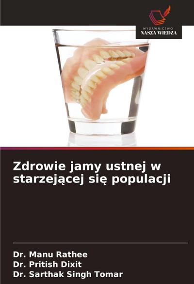 Zdrowie jamy ustnej w starzej¿cej si¿ populacji