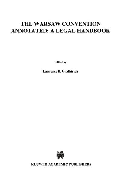 The Warsaw Convention Annotated: A Legal Handbook