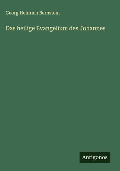 Das heilige Evangelium des Johannes