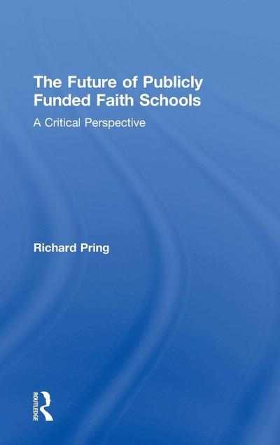 The Future of Publicly Funded Faith Schools
