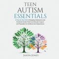 Teen Autism Essentials