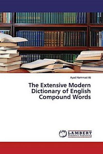 The Extensive Modern Dictionary of English Compound Words