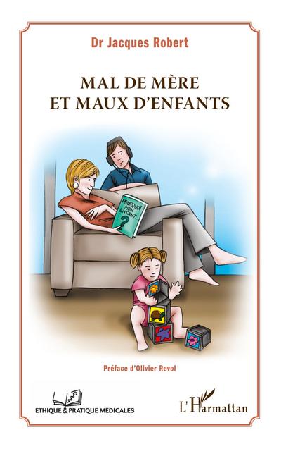 Mal de mère et maux d’enfants