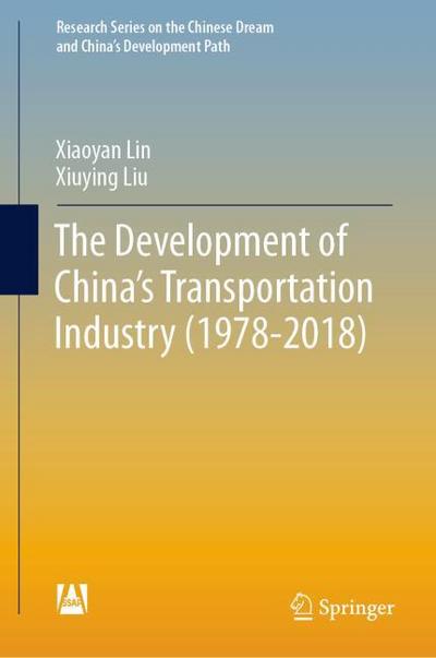 The Development of China’s Transportation Industry (1978-2018)