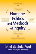 Humane Politics and Methods of Inquiry