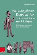 Die ultimativen Don’ts für Lehrerinnen und Lehrer