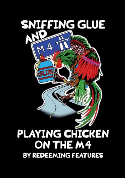 Sniffing Glue and Playing Chicken on the M4
