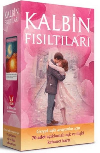 Kalbin Fisiltilari - Gercek Aski Arayanlar icin 70 Adet Aciklamali Ask ve Iliski Kehanet Karti