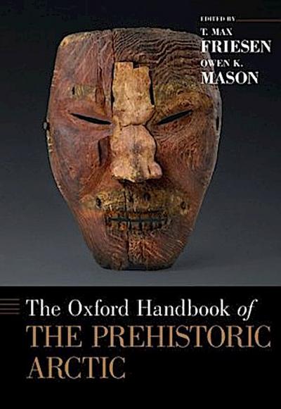 Oxford Handbook of the Prehistoric Arctic