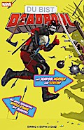 Du bist Deadpool - Der interaktive Spiele-Comic