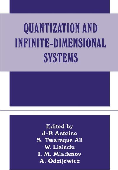 Quantization and Infinite-Dimensional Systems