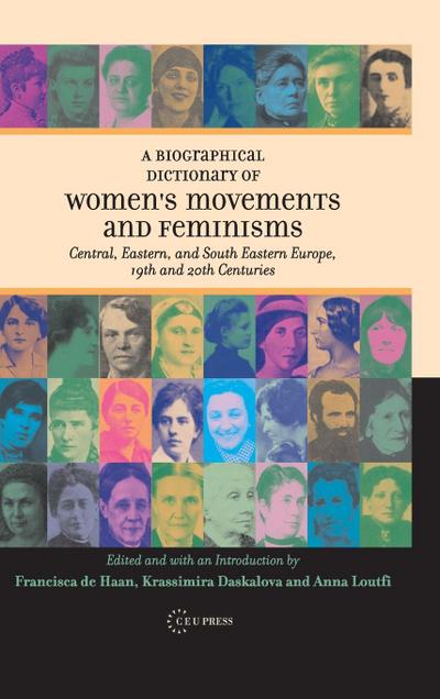 A Biographical Dictionary of Women’s Movements and Feminisms