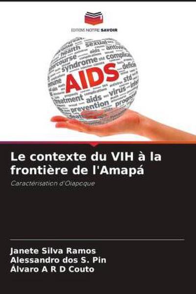 Le contexte du VIH à la frontière de l’Amapá