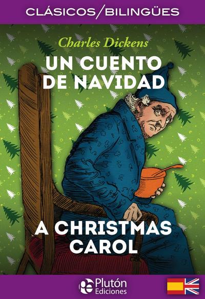 Un cuento de Navidad = A Christmas carol