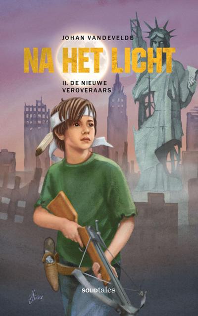 De nieuwe veroveraars (Na het Licht, #2)