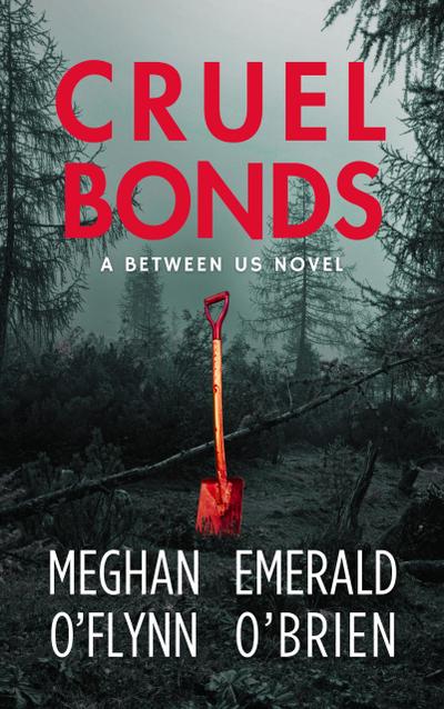 Cruel Bonds (Between Us, #1)