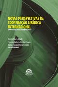 NOVAS PERSPECTIVAS DA COOPERAÇÃO JURÍDICA INTERNACIONAL