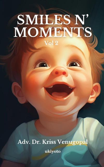 Smiles N’ Moments Volume 2