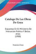 Catalogo De Las Obras De Goya