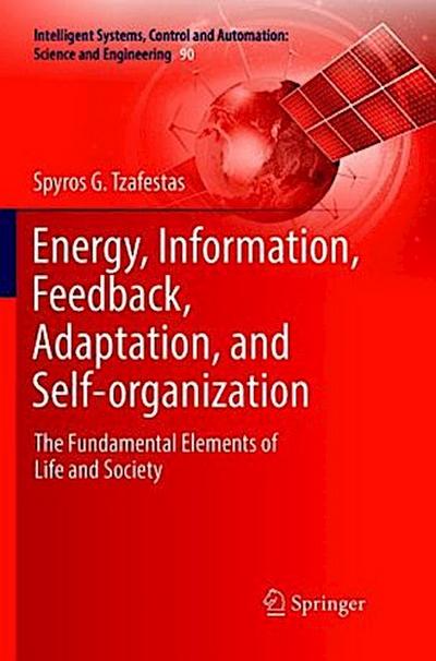 Energy, Information, Feedback, Adaptation, and Self-organization