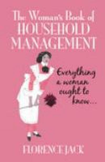 The Woman’s Book of Household Management