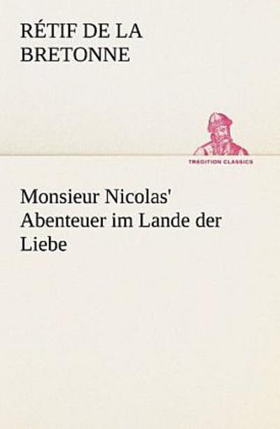 Monsieur Nicolas’ Abenteuer im Lande der Liebe
