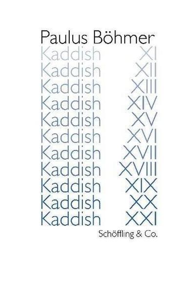 Kaddish XI-XXI