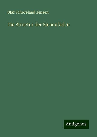 Jensen, O: Structur der Samenfäden