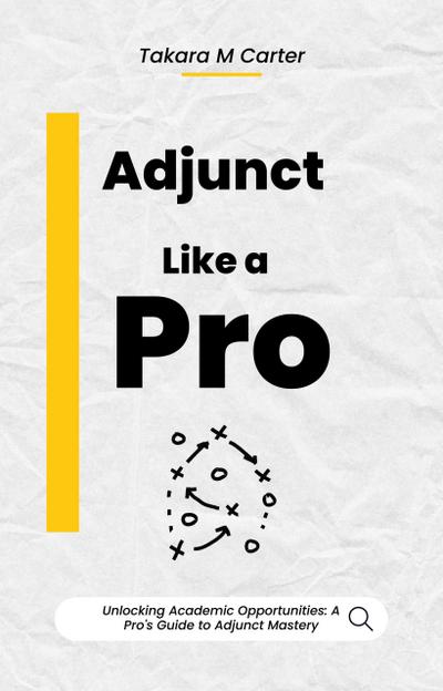 Adjunct Like a Pro