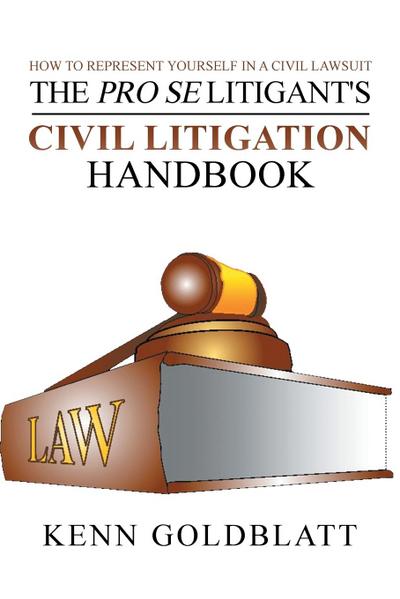 The Pro Se Litigant’s Civil Litigation Handbook