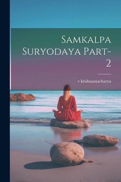 samkalpa suryodaya part-2