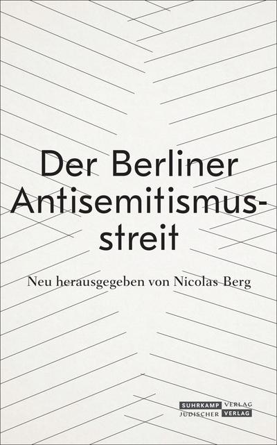Der Berliner Antisemitismusstreit