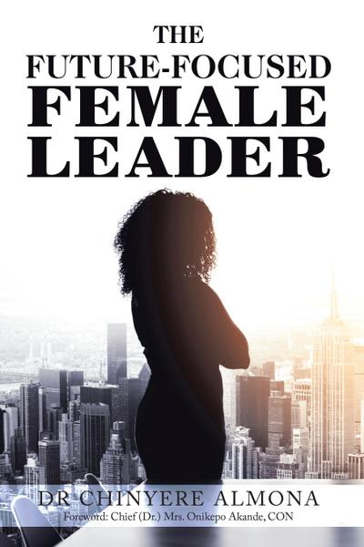 The Future-Focused Female Leader