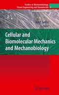 Cellular and Biomolecular Mechanics and Mechanobio