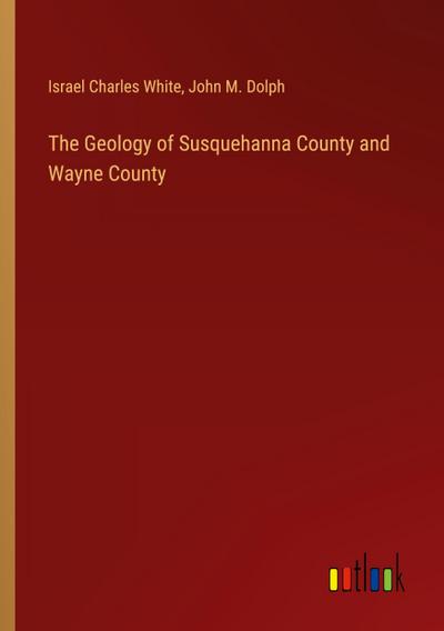 The Geology of Susquehanna County and Wayne County