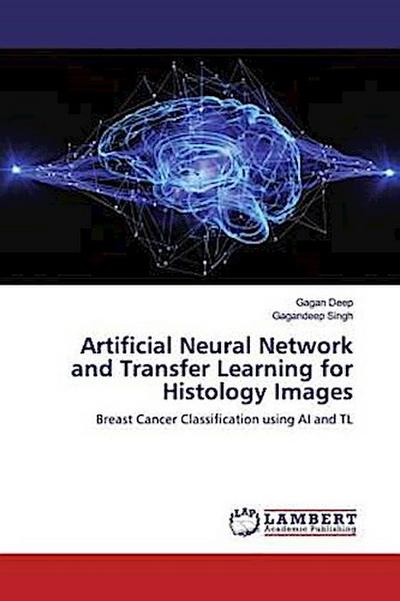Artificial Neural Network and Transfer Learning for Histology Images