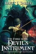 The Fiddle is the Devil’s Instrument