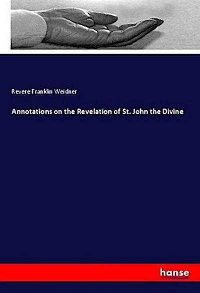 Annotations on the Revelation of St. John the Divine