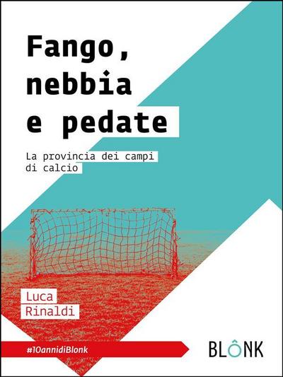 Fango, nebbia e pedate