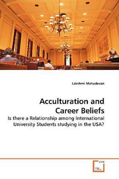 Acculturation and Career Beliefs