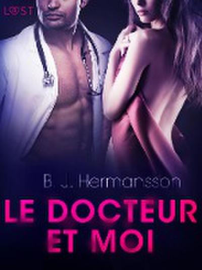 Le Docteur et moi - Une nouvelle érotique