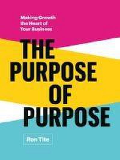 The Purpose of Purpose